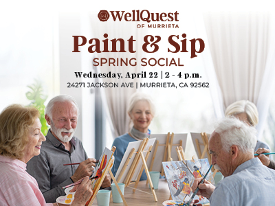 A group of smiling older adults sit at a table, painting on canvases at a Paint & Sip Spring Social event hosted by WellQuest of Murrieta. Event details and address are displayed above the group.